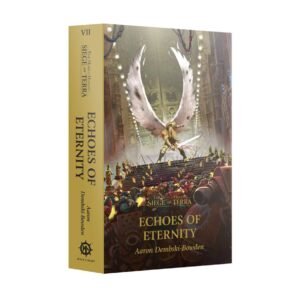 Siege of Terra: Echoes of Eternity │ Aaron Dembski-Bowden (Inglés)