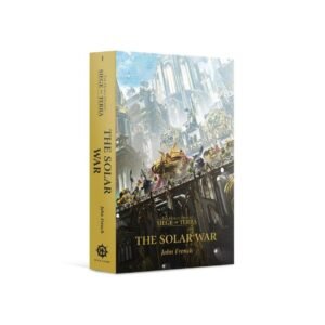 Siege of Terra: The Solar War │ John French (Inglés)